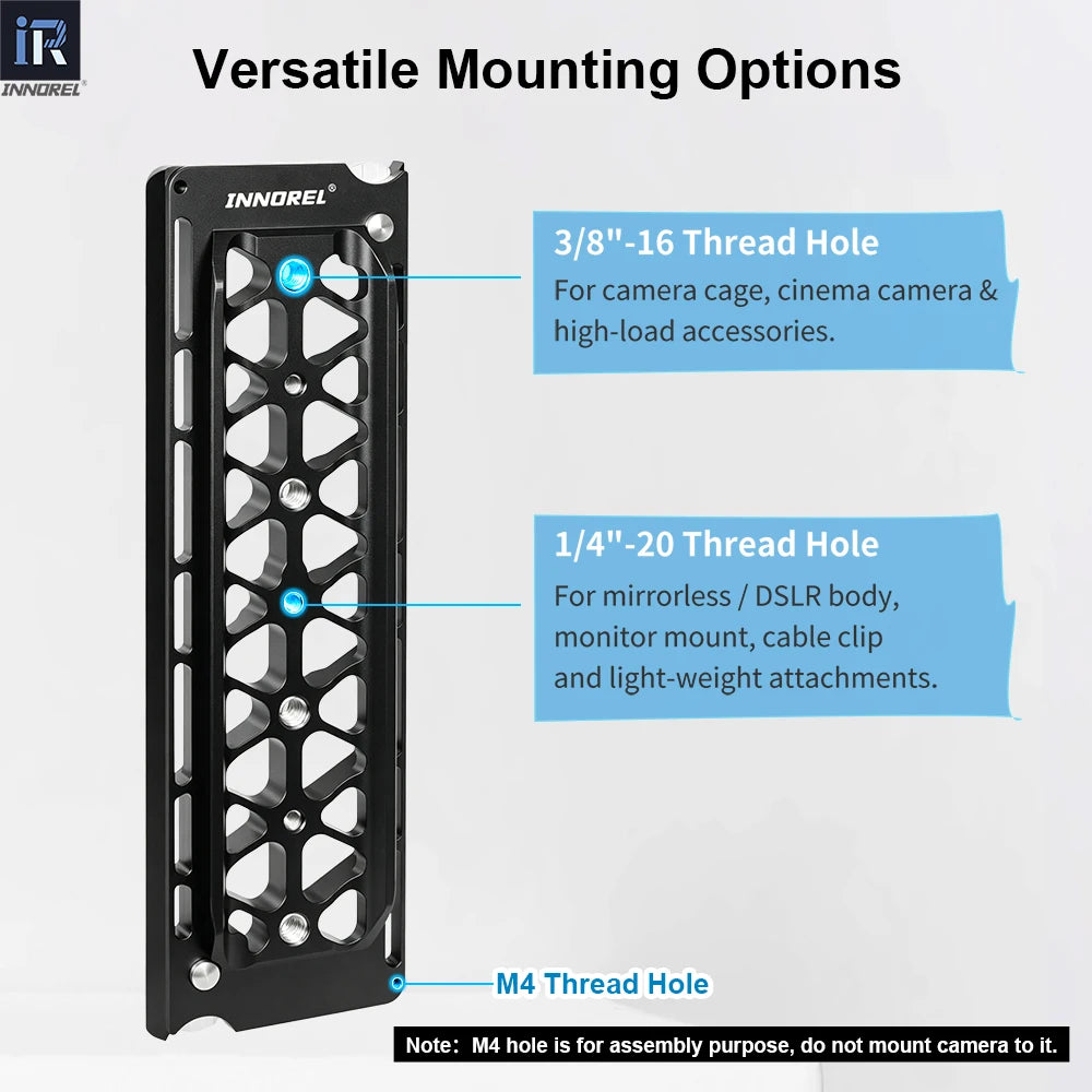 3/8"-16 Thread Hole For camera cage, cinema camera & high-load accessories 1/4"-20 Thread Hole For mirrorless  DSLR body monitor mount cable clip and light-weight attachments