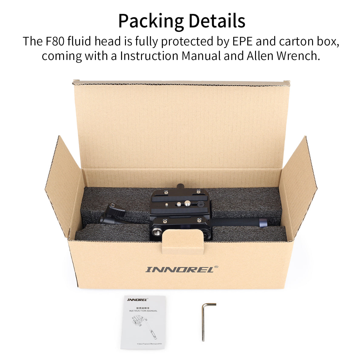 The F80 fluid head is fully protected by EPE and carton box coming with a Instruction Manual and Allen Wrench