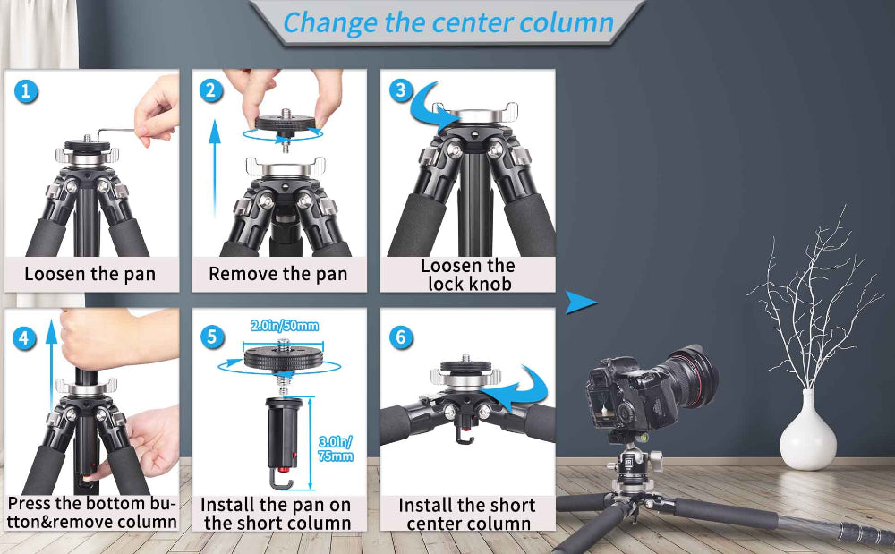 INNOREL GT254C TRIPOD Change the center column Loosen the pan;Remove the pan;Loosen the lock knob;Press the bottom button&remove column;Install the pan on the short column;Install the short center column