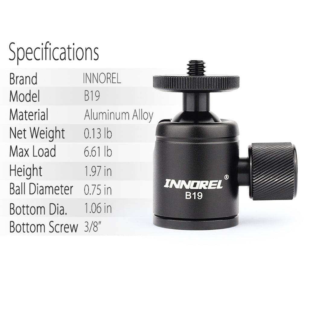 B19 ballhead specifications including 1.9cm ball diameter  0.06kg weight 3kg load 3/8" bottom screw