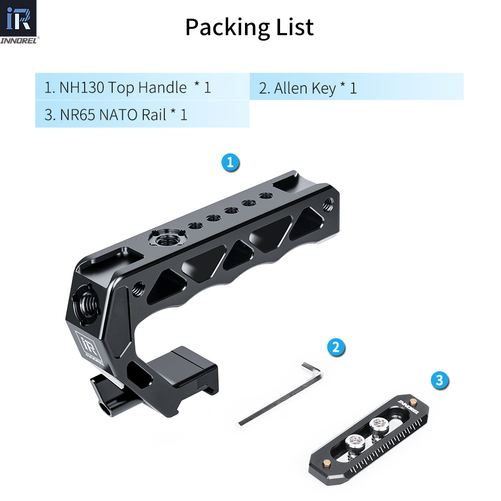 Packing List INNOREL NH130 Top Handle and NATO Rail Kit, Comfort Ergonomic CNC Aluminum Alloy Grip, with Quick Release NATO Clamp, 3 Cold Shoes and 1/4" 3/8" ARRI Threads, for Camera Cage Video Rig